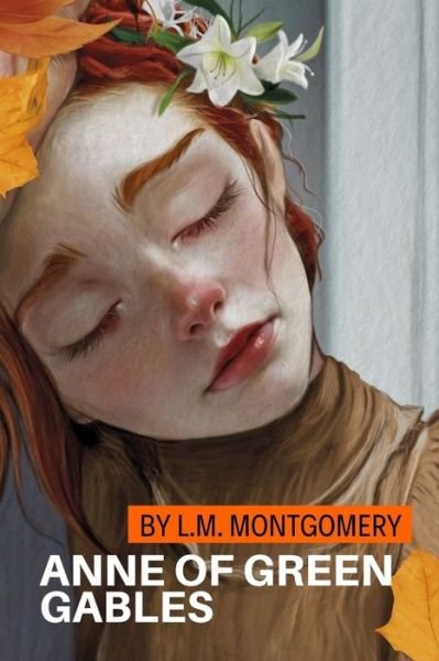 Cover for L M Montgomery · Anne of Green Gables by L.M. Montgomery (Pocketbok) (2021)