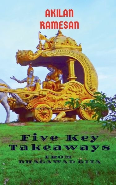 Cover for Akilan R · 5 Key Takeaways from Bhagawad Gita (Paperback Bog) (2022)