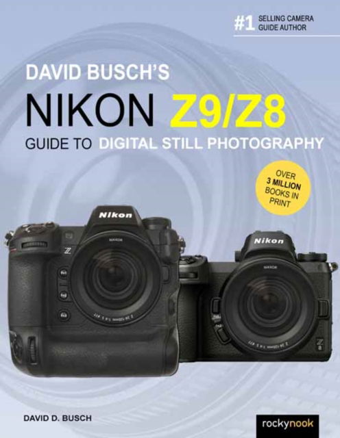 Cover for David Busch · David Busch's Nikon Z9/Z8 Guide to Digital Still Photography (Taschenbuch) (2024)