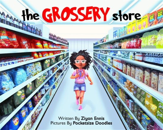 The Grossery Store - Ziyan Ennis - Livros - Artvoices Art Books - 9798986841366 - 5 de setembro de 2024