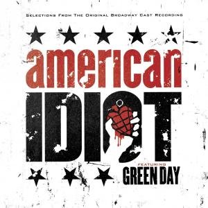 Selections From The Original Broadway Cast Recording 'American Idiot' - Green Day - Musiikki - WARNER BROS - 0093624965367 - maanantai 14. kesäkuuta 2010