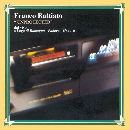 Unprotected - Franco Battiato - Musiikki -  - 0602438562367 - perjantai 7. tammikuuta 2022