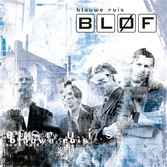 Blauwe Ruis - Blof - Muziek - MUSIC ON VINYL - 0602448897367 - 26 mei 2023