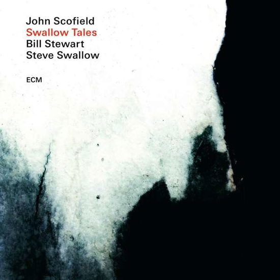 Swallow Tales - Scofield, John | Swallow, Steve | Stewart, Bill - Music - ECM - 0602508360367 - June 5, 2020