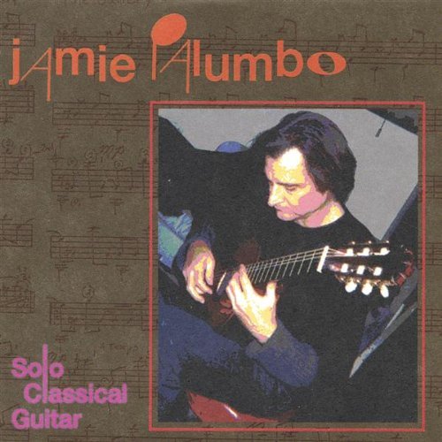 Solo Classical Guitar - Jamie Palumbo - Musiikki - Jadapa - 0634479089367 - tiistai 11. tammikuuta 2005