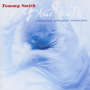 Cover for Tommy Smith · Blue Smith (SACD) (2013)