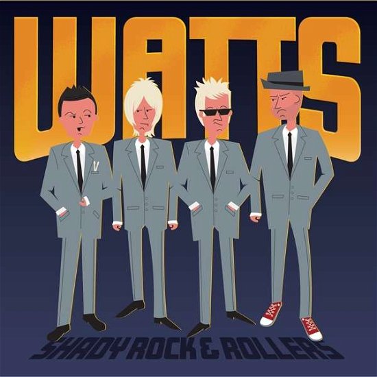 Shady Rock & Rollers - Watts - Musikk - RUM BAR - 0732068312367 - 14. mai 2021