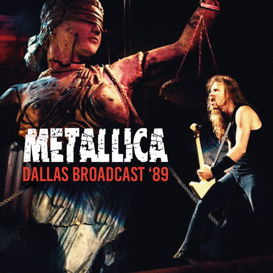 Dallas Broadcast '89 - Metallica - Musiikki - ABP8 (IMPORT) - 0803341564367 - tiistai 1. helmikuuta 2022