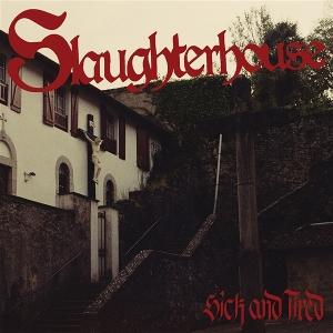 Cover for Slaughterhouse · Sick and Tired (LP) (2025)