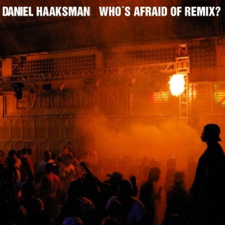 Haaksman Daniel - Who's Afraid Of Remix - Haaksman Daniel - Música - MAN - 0881390588367 - 13 de outubro de 2008