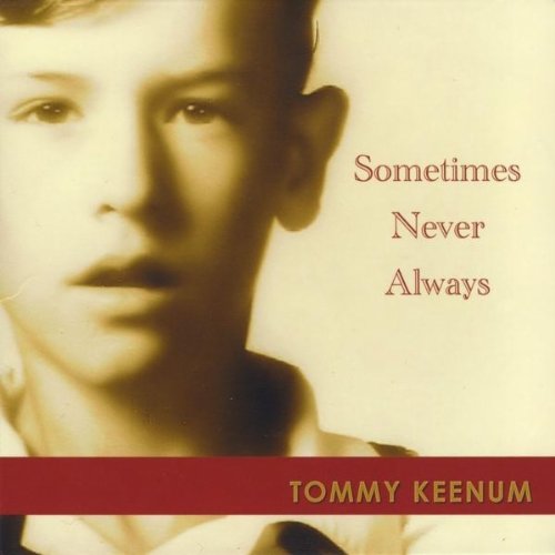 Cover for Tommy Keenum · Sometimes Never Always (CD) (2011)