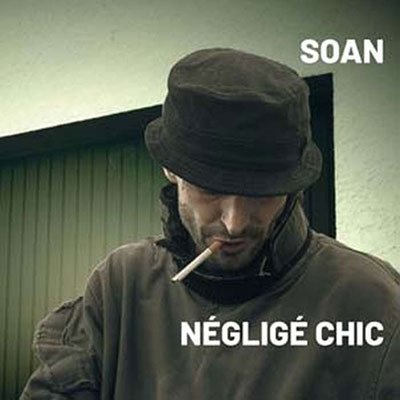Neglige Chic - Soan - Musik - M & O MUSIC - 3254872993367 - 14. Oktober 2022