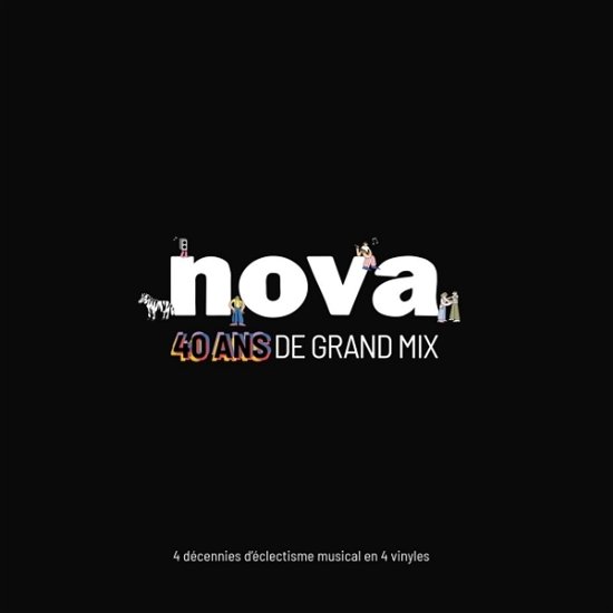 Nova 40 Ans De Grand Mix - V/A - Musik - BELIEVE - 3700187680367 - 1. december 2023