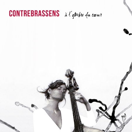 Cover for Contrebrassens · A Lombre Du Coeur (CD) (2021)