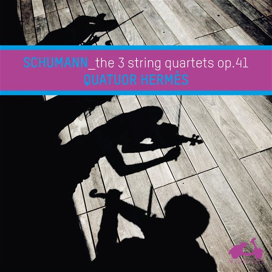 Three String Quartets Op.41 - Robert Schumann - Musik - LA DOLCE VOLTA - 3770001901367 - 23. oktober 2014