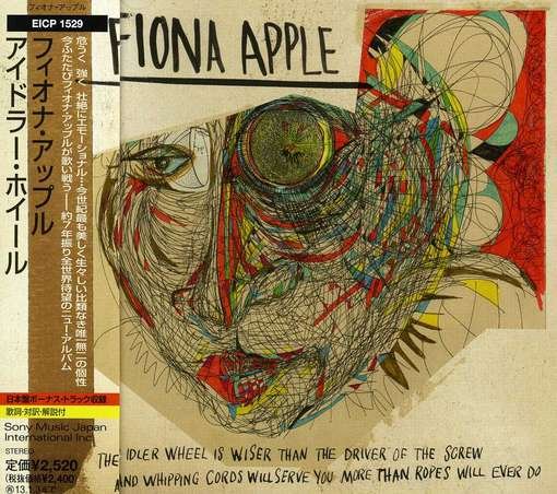 Idler Wheel is Wiser Than the Dr    Iver of the Screw and Whipping Cords - Fiona Apple - Musikk - SONY MUSIC LABELS INC. - 4547366065367 - 4. juli 2012