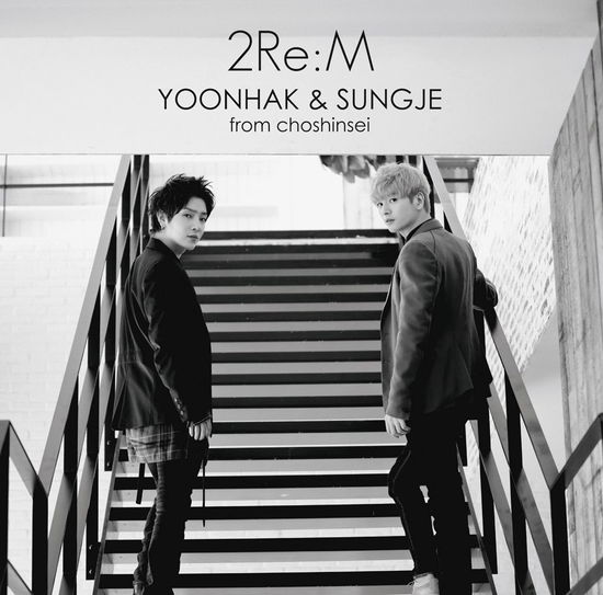 Cover for Yoonhak &amp; Sungje from Chos · 2re:m (CD) [Japan Import edition] (2017)