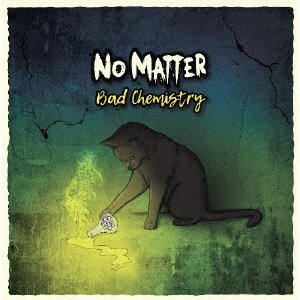 Cover for No Matter · Bad Chemisrty (CD) [Japan Import edition] (2022)