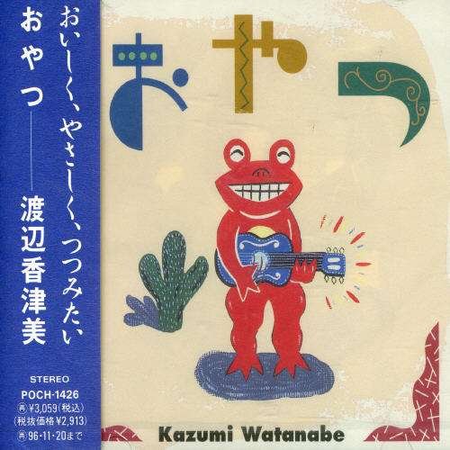 Cover for Kazumi Watanabe · Oyatsu (CD) (1994)
