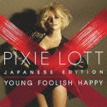 Cover for Pixie Lott · Young Foolish Happy (CD)