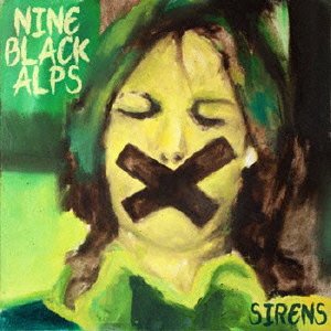 Cover for Nine Black Alps · Sirens (CD) [Japan Import edition] (2013)