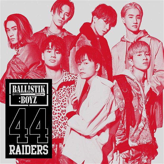 Cover for Ballistik Boyz from Exile · 44raiders (CD) [Japan Import edition] (2019)