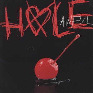 Awful - Hole - Musikk - MCA VICTOR - 4988067040367 - 4. august 1999
