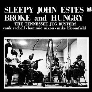 Cover for Sleepy John Estes · Broke&amp;hungry (CD) [Japan Import edition] (2007)