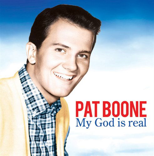 My God Is Real - Pat Boone - Musik - MUSIC DIGITAL - 5024952067367 - 23. marts 2009