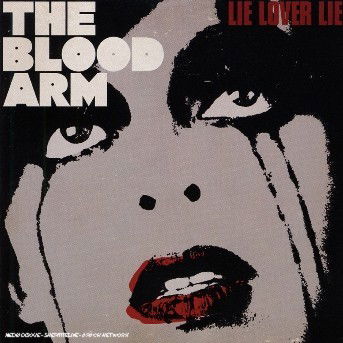 Cover for Blood Arm · Lie Lover Lie (CD) (2006)