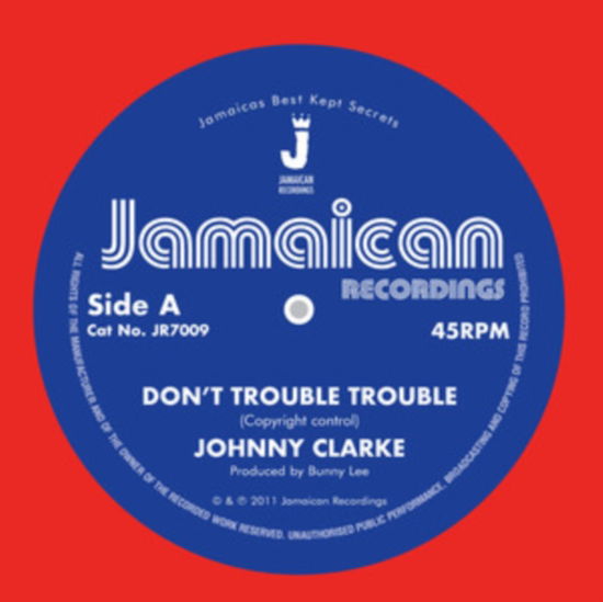 Cover for Johnny Clarke · Dont Trouble Trouble / Version (LP) (2023)