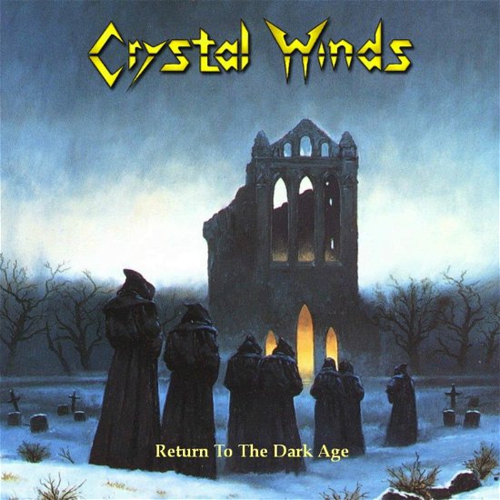 Return To The Dark Age - Crystal Winds - Musikk - SLEASZY RIDER - 5200328701367 - 9. april 2021