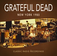 Cover for Grateful Dead · New York 1980 (Fm) (CD) (2019)
