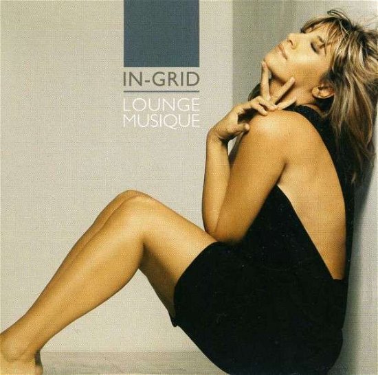 Cover for In-grid · Lounge Musique (CD) (2013)