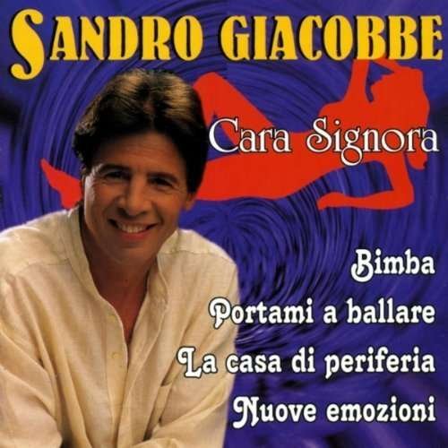 Cover for Giacobbe Sandro · Cara Signora (CD) (1997)