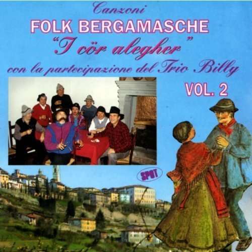 Cover for I Cor Alegher · Canzoni Folk Bergamasche Vol. 2 (CD) (2020)