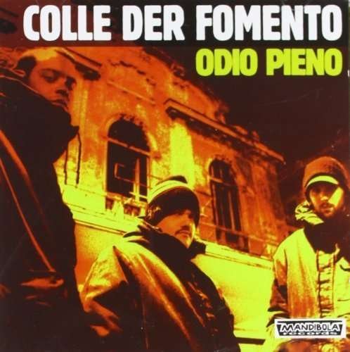Cover for Colle Der Fomento · Odio Pieno (CD) (2005)