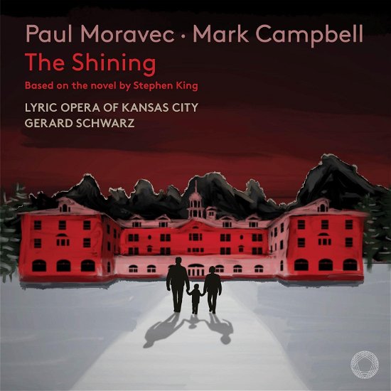 Cover for Lyric Opera of Kansas City / Gerard Schwarz · Moravec: The Shining (CD) (2024)