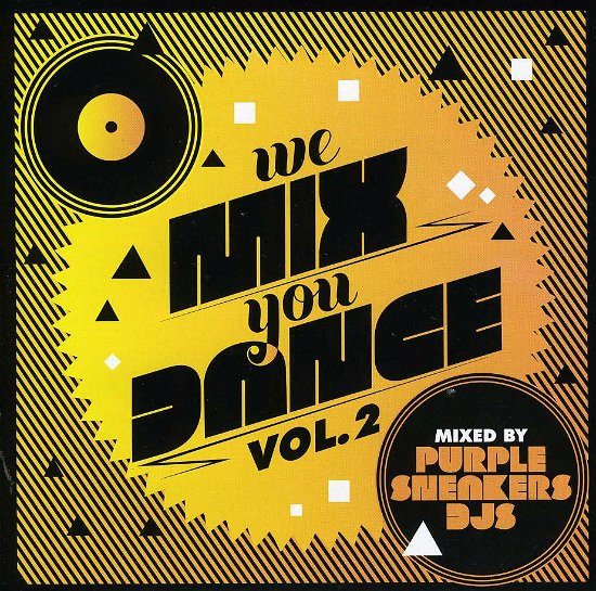 Cover for Purple Sneakers Djs · We Mix, You Dance Vol.2 (CD) (2010)