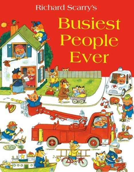 Cover for Richard Scarry · Busiest People Ever (Taschenbuch) (2014)