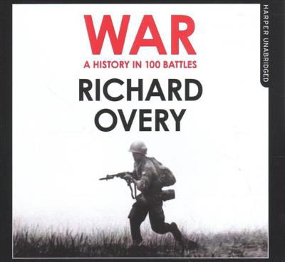 Cover for Richard Overy · War A History in 100 Battles (CD) (2019)