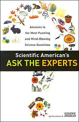 Cover for Editors of Scientific American · Scientific American's Ask the Experts: Answers to the Most Puzzling and Mind-blowing Science Questions (Pocketbok) (2003)