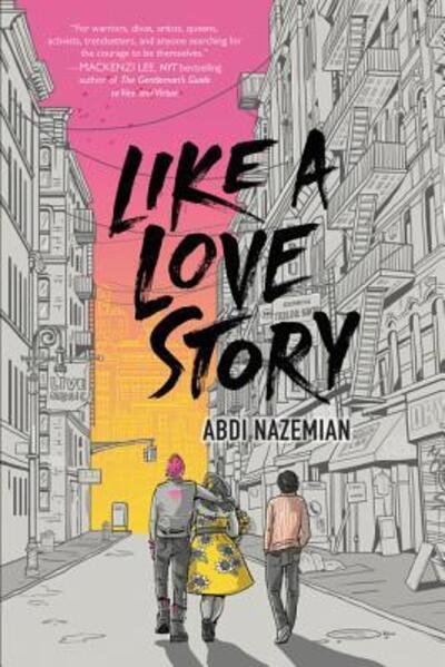 Cover for Abdi Nazemian · Like a Love Story (Gebundenes Buch) (2019)