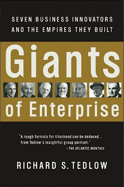 Cover for Richard S. Tedlow · Giants of Enterprise: Seven Business Innovators and the Empires They Built (Pocketbok) [Reprint edition] (2003)