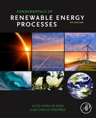 Cover for Da Rosa, Aldo Vieira (Stanford University, Professor Emeritus (Deceased), Usa) · Fundamentals of Renewable Energy Processes (Pocketbok) (2021)