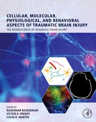 Cover for Rajkumar Rajendram · Cellular, Molecular, Physiological, and Behavioral Aspects of Traumatic Brain Injury (Hardcover Book) (2022)