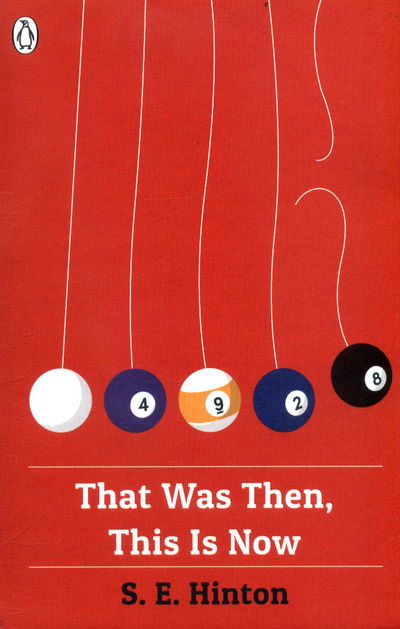 That Was Then, This Is Now - S E Hinton - Bøger - Penguin Random House Children's UK - 9780141378367 - 3. august 2017