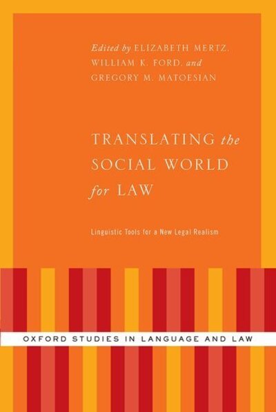 Translating the Social World for Law: Linguistic Tools for a New Legal Realism - Oxford Studies in Language and Law -  - Libros - Oxford University Press Inc - 9780197537367 - 25 de agosto de 2020