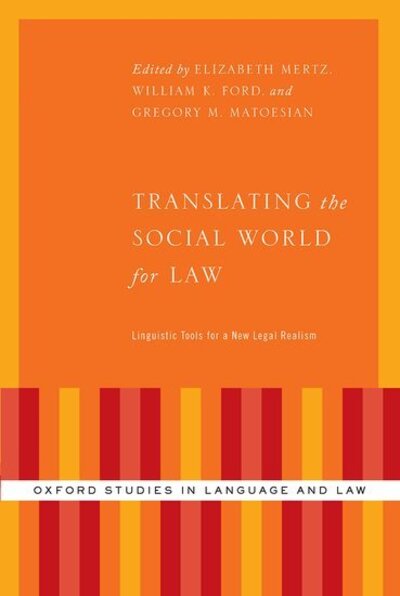 Cover for Translating the Social World for Law: Linguistic Tools for a New Legal Realism - Oxford Studies in Language and Law (Paperback Book) (2020)