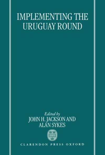 Cover for John H. Jackson · Implementing the Uruguay Round (Hardcover Book) (1997)